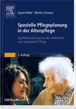 Spezielle Pflegeplanung in der Altenpflege