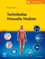 ISBN 9783437551222: Technikatlas Manuelle Medizin | Bodo Krocker | Buch | XVI | Deutsch | 2023 | Urban & Fischer/Elsevier | EAN 9783437551222