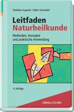 ISBN 9783437551314: Leitfaden Naturheilkunde: Methoden, Konzepte und praktische Anwendung Augustin, Matthias and Schmiedel, Volker