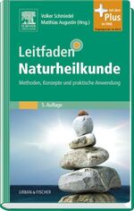 ISBN 9783437551338: Leitfaden Naturheilkunde - Methoden, Konzepte und praktische Anwendung - mit Zugang zum Elsevier-Portal