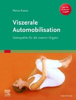 ISBN 9783437551970: Viszerale Automobilisation - Osteopathie für die inneren Organe