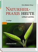 ISBN 9783437552410: Naturheilpraxis heute. Lehrbuch und Atlas.