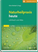 ISBN 9783437552441: Naturheilpraxis heute - Lehrbuch und Atlas - Mit Zugang zum Elsevier-Portal