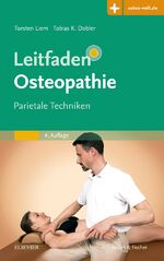 ISBN 9783437557835: Leitfaden Osteopathie - Parietale Techniken - Mit Zugang zur Medizinwelt