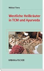 Westliche Heilkräuter in TCM und Ayurveda