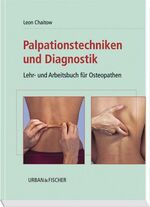 Palpationstechniken und Diagnostik – Lehr- und Arbeitsbuch für Osteopathen