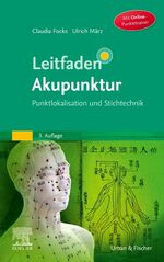 ISBN 9783437561443: Leitfaden Akupunktur / Punktlokalisation und Stichtechnik - mit Zugang zum Elsevier Portal / Claudia Focks (u. a.) / Buch / X / Deutsch / 2021 / Urban & Fischer Elsevier / EAN 9783437561443