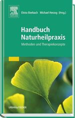 ISBN 9783437565205: Handbuch Naturheilpraxis: Methoden und Therapiekonzepte.