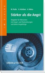 ISBN 9783437566509: Psychoedukation bei Angst-und Panikstörungen/ Stärker als die Angst: Stärker als die Angst: Ratgeber für Menschen mit Angst- und Panikstörungen und deren Angehörige von Michael Rufer (Autor), Heike Al