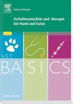 ISBN 9783437582233: VetBASICS Verhaltensmedizin und -therapie bei Hund und Katze