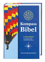 Kompass Bibel – Lutherbibel mit farbigem Bild- und Informationsteil. Mit Apokryphen