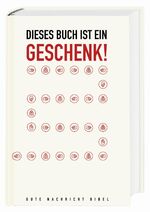 Gute Nachricht Bibel - Altes und Neues Testament; ohne die Spätschriften des Alten Testaments; Verschenk-Ausgabe