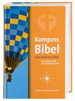 ISBN 9783438016966: Kompass-Bibel - Gute Nachricht Bibel mit farbigem Bild- und Informationsteil. Mit den Spätschriften des Alten Testaments