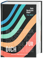 ISBN 9783438017178: Gute Nachricht Bibel – Edition "für dich"; mit den Spätschriften des Alten Testaments; mit 96 Informationsseiten