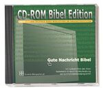 ISBN 9783438019332: CD-ROM Bibel Edition - Gute Nachricht Bibel mit Spätschriften des Alten Testaments in neuer Rechtschreibung mit komfortablem Bibelprogramm