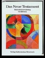 Das Neue Testament – Einheitsübersetzung. Grossdruck