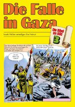 ISBN 9783438043030: Die Falle in Gaza - Israels Helden verteidigen ihre Heimat -Bibel-Komic-