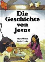 ISBN 9783438043368: Die Geschichte von Jesus