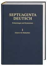 ISBN 9783438051424: Septuaginta Deutsch - Erläuterungen und Kommentare – Band 1: Genesis bis 4. Makkabäer