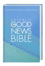 ISBN 9783438081339: Catholic Good News Bible / with Deuterocanonical Books Apokrypha. In Todays-English / Buch / 1491 S. / Englisch / 2016 / Deutsche Bibelgesellschaft / EAN 9783438081339