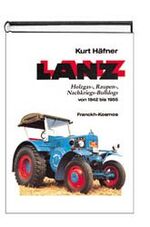 Lanz / Holzgas-, Raupen-, Nachkriegs-Bulldogs von 1942 bis 1955