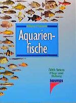 ISBN 9783440063279: Aquarienfische : 500 Arten, Pflege und Haltung. [Schwarzweiss-Zeichn. von Angela Paysan]