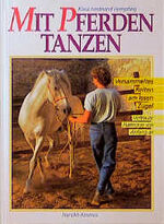 ISBN 9783440065648: Mit Pferden tanzen. Versammeltes Reiten am losen Zügel. Vertraute Harmonie von Anfang an Klaus Ferdinand Hempfling