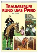 ISBN 9783440066737: Traumberufe rund ums Pferd