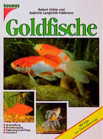 ISBN 9783440066850: Goldfische - Anschaffung - Unterbringung - Fütterung und Pflege - Varianten. Mit Tips zur Überwinterung