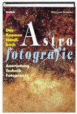 ISBN 9783440067390: Das  Kosmos-Handbuch Astrofotografie., Ausrüstung, Technik, Fotopraxis.