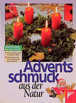 ISBN 9783440072851: Adventsschmuck aus der Natur