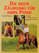 ISBN 9783440073438: Die beste Zäumung für mein Pferd – Trensen, Stangen. gebisslose Zäumung