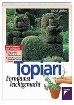 Topiari – Formkunst leichtgemacht