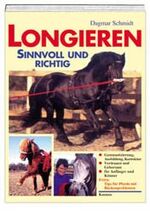 ISBN 9783440076330: Longieren - Sinnvoll und Richtig