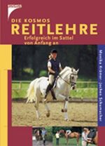 ISBN 9783440077054: Die Kosmos Reitlehre - Erfolgreich im Sattel von Anfang an