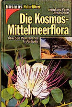 ISBN 9783440078037: Die Kosmos-Mittelmeerflora – Über 500 Pflanzenarten