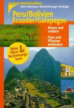 ISBN 9783440084786: Peru /Bolivien /Ecuador /Galapagos – Reisen und erleben. Tier und Pflanzen entdecken