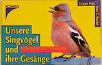 ISBN 9783440085103: Unsere Singvögel und ihre Gesänge