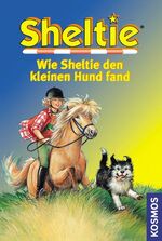 Wie Sheltie den kleinen Hund fand