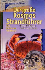 ISBN 9783440085769: Der Kosmos-Strandführer Tiere und Pflanzen in Nord- und Ostsee. Über 700 Arten im Portrait