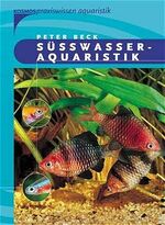 ISBN 9783440088975: Süsswasseraquaristik