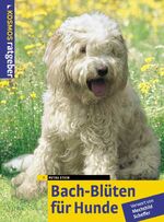 ISBN 9783440089675: Bachblüten für Hunde