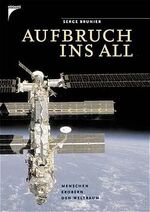 Aufbruch ins All – Menschen erobern den Weltraum