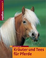 ISBN 9783440090497: Kräuter und Tees für Pferde