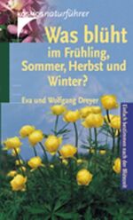 Was blüht im Frühling, Sommer, Herbst und Winter?