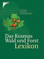 ISBN 9783440093160: Das Kosmos Wald- und Forstlexikon