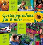 ISBN 9783440093337: Gartenparadiese für Kinder