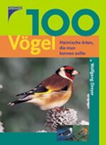 ISBN 9783440093948: 100 Vögel Dreyer, Wolfgang