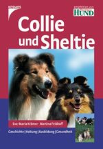 ISBN 9783440094693: Collie und Sheltie - Geschichte, Haltung, Ausbildung, Gesundheit