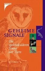 ISBN 9783440095676: Geheime Signale – Die spektakulären Sinne der Tiere